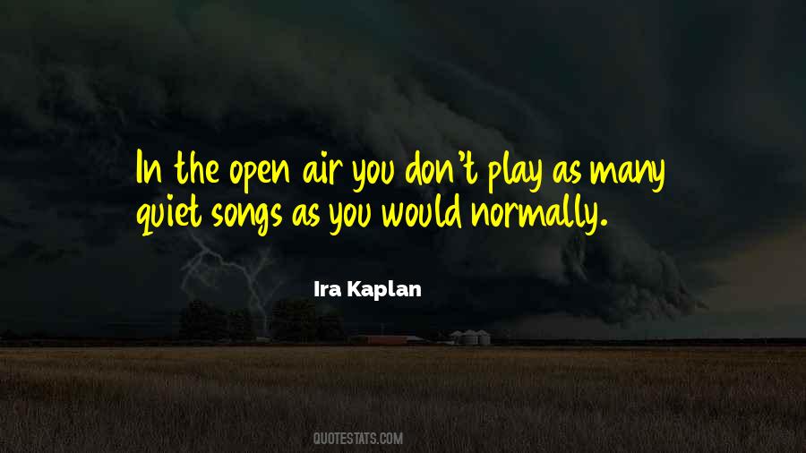 Quotes About Open Air #212834