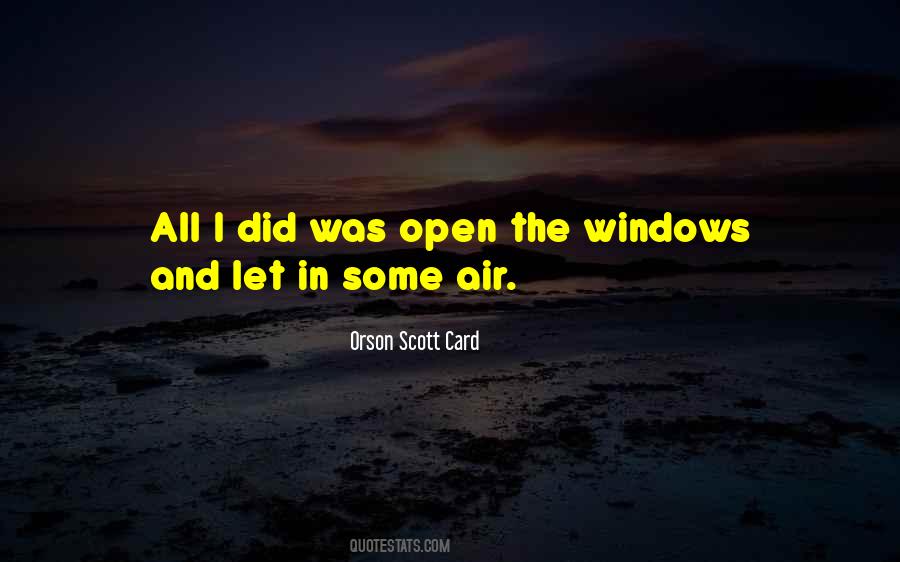 Quotes About Open Air #806316 Quotes About Open Air #806316