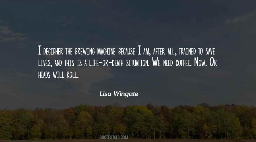 Need For Coffee Quotes #1254297