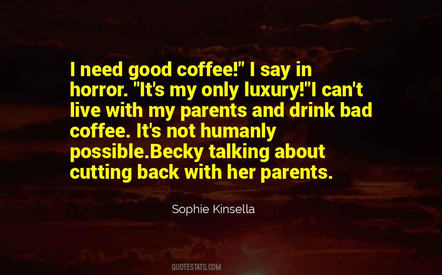 Need For Coffee Quotes #221950
