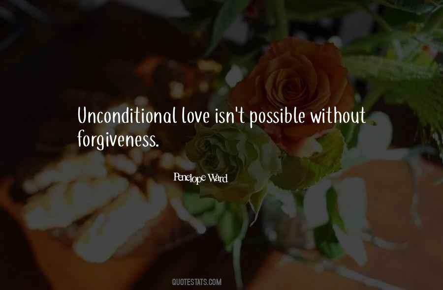 Unconditional Forgiveness Quotes #678155