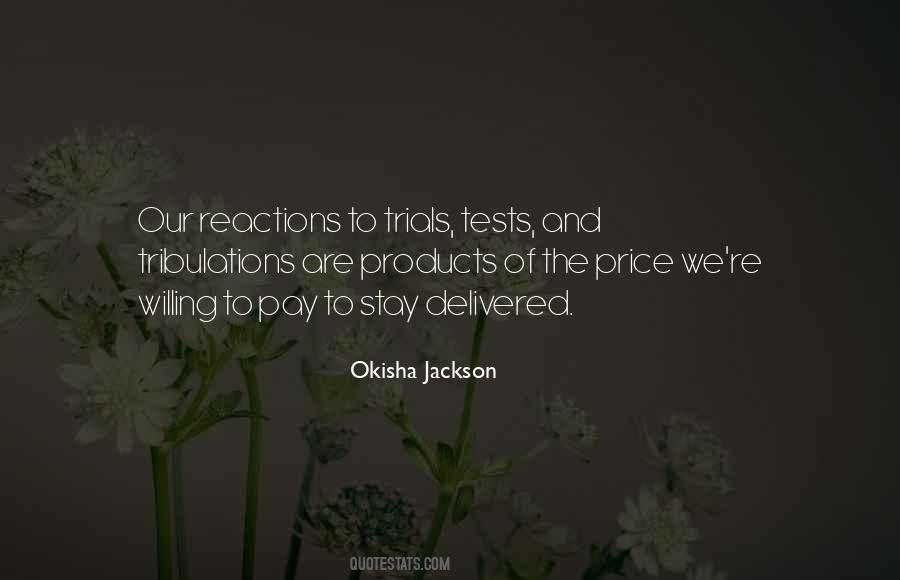 Our Reactions Quotes #1090180