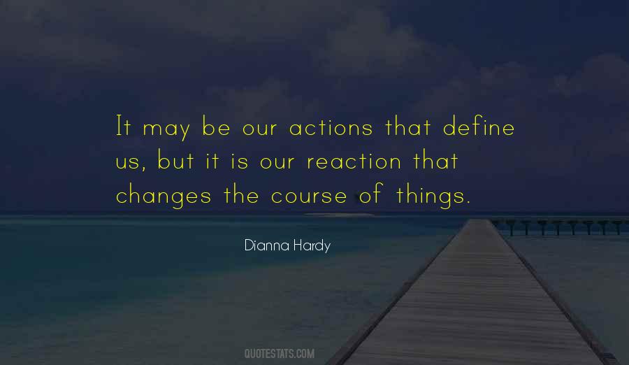 Our Reactions Quotes #1303541