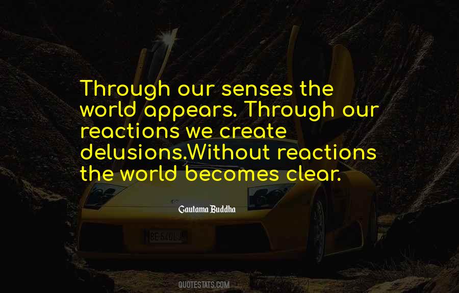 Our Reactions Quotes #1588487