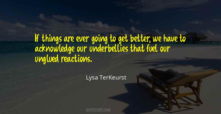 Our Reactions Quotes #830477