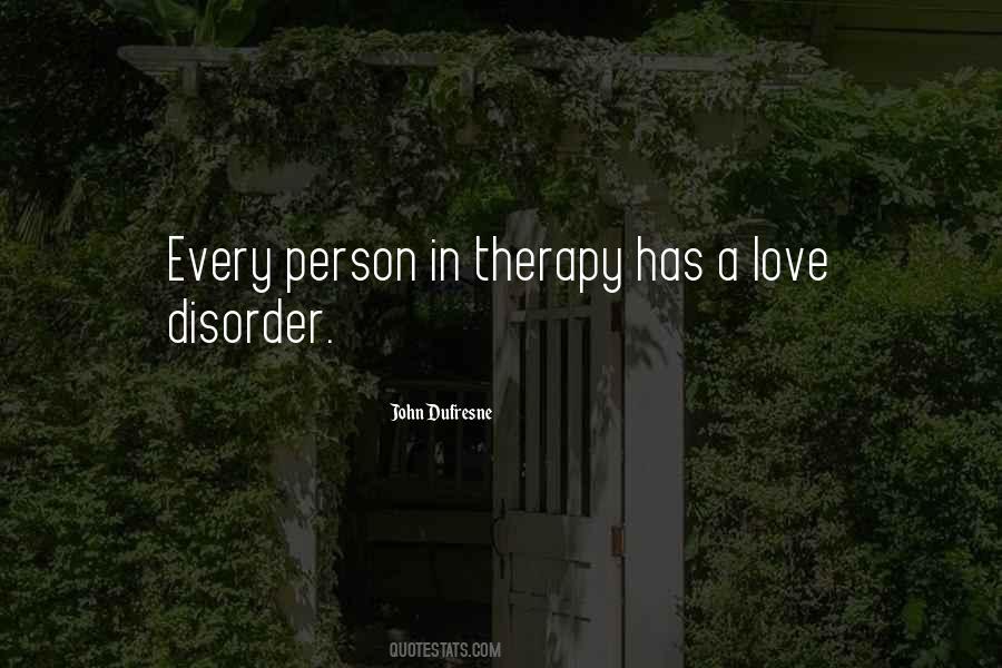 Quotes About Disorder #1177124