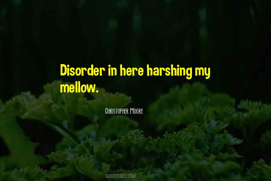 Quotes About Disorder #1330575