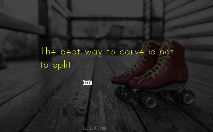 Quotes About The Splits #151476