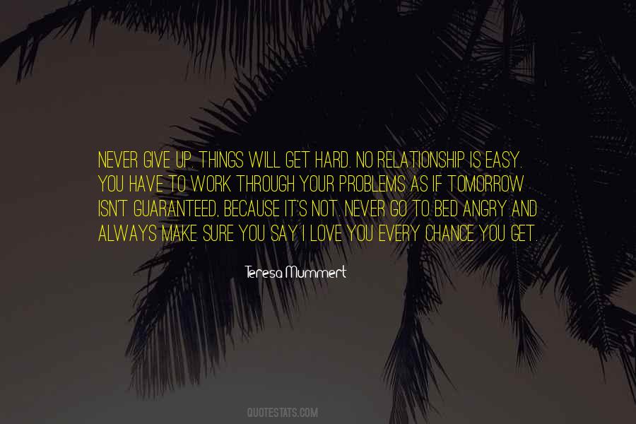 Quotes About Not Guaranteed Tomorrow #64285