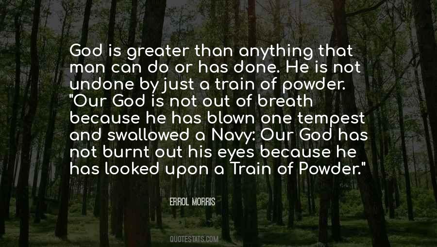 Quotes About God Can Do Anything #897121