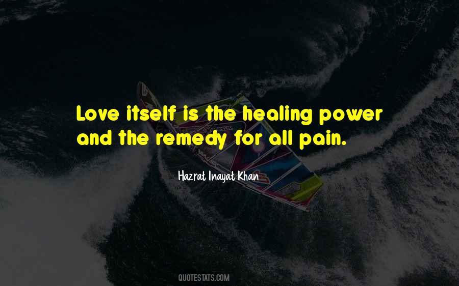 Quotes About Healing Power Of Love #871214