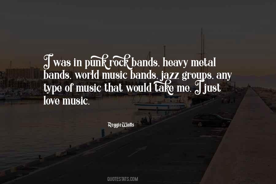 Quotes About Rock Bands #1320581