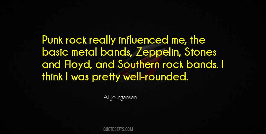 Quotes About Rock Bands #1701244