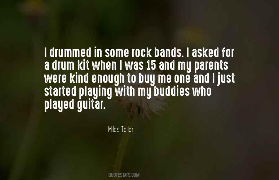 Quotes About Rock Bands #276393