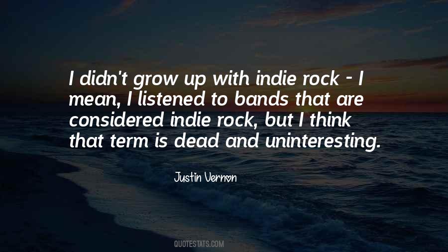 Quotes About Rock Bands #284513