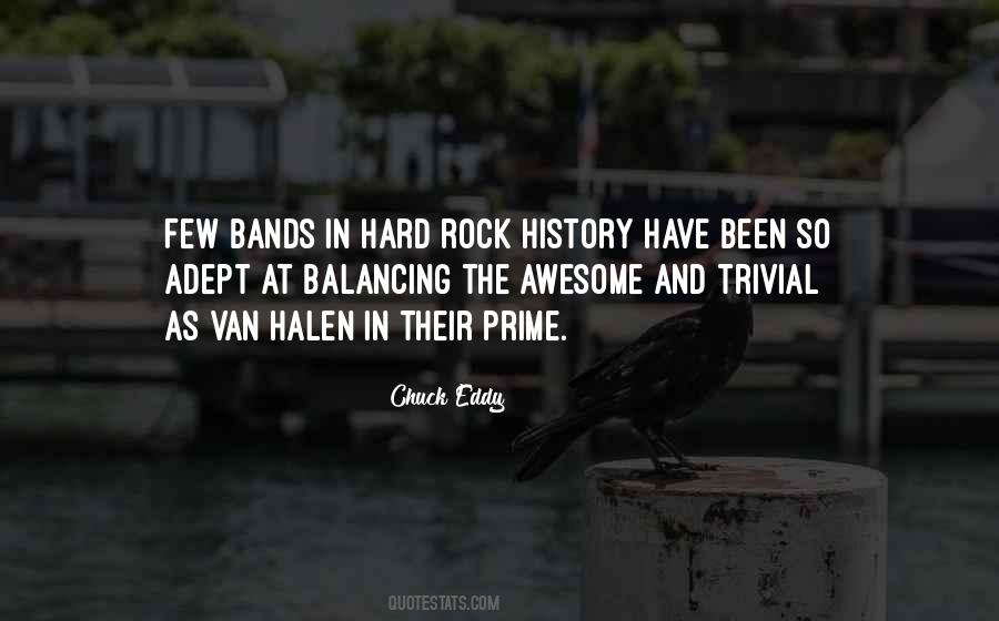 Quotes About Rock Bands #388631