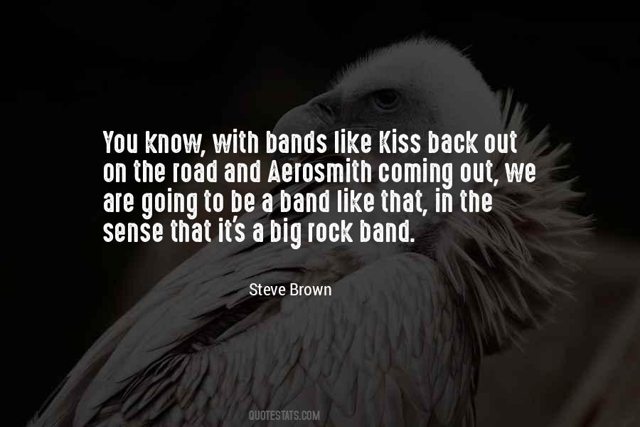 Quotes About Rock Bands #436973