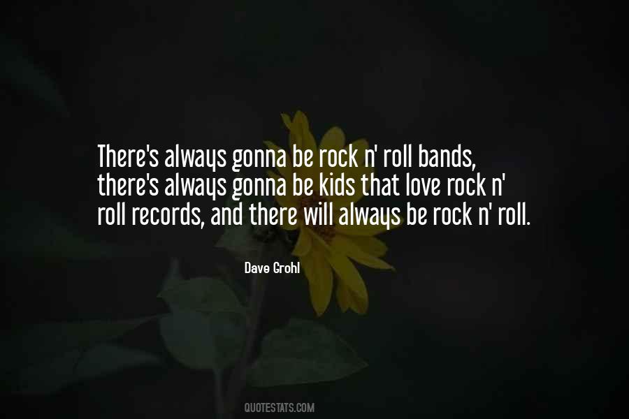 Quotes About Rock Bands #447841