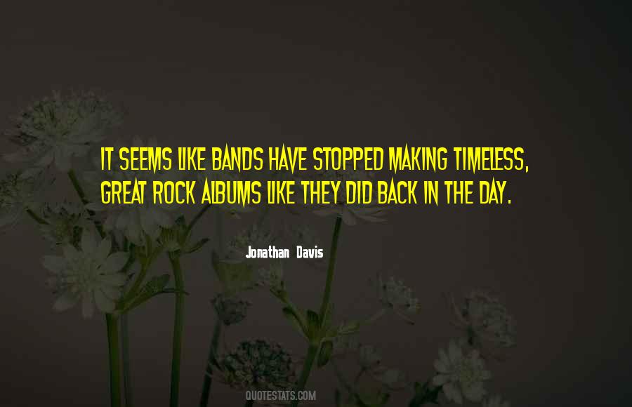Quotes About Rock Bands #791816