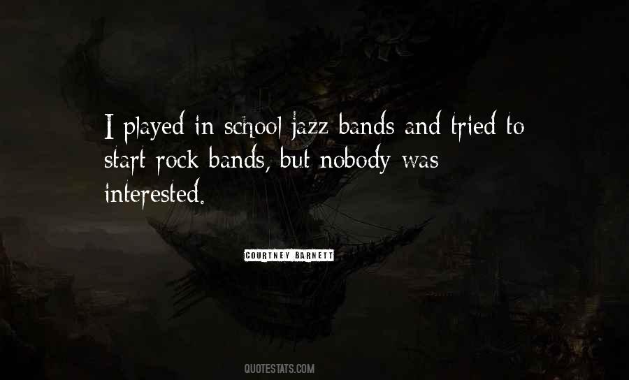 Quotes About Rock Bands #931743