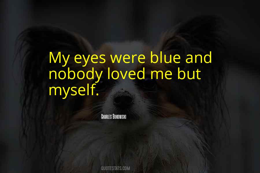 Quotes About Big Blue Eyes #237247