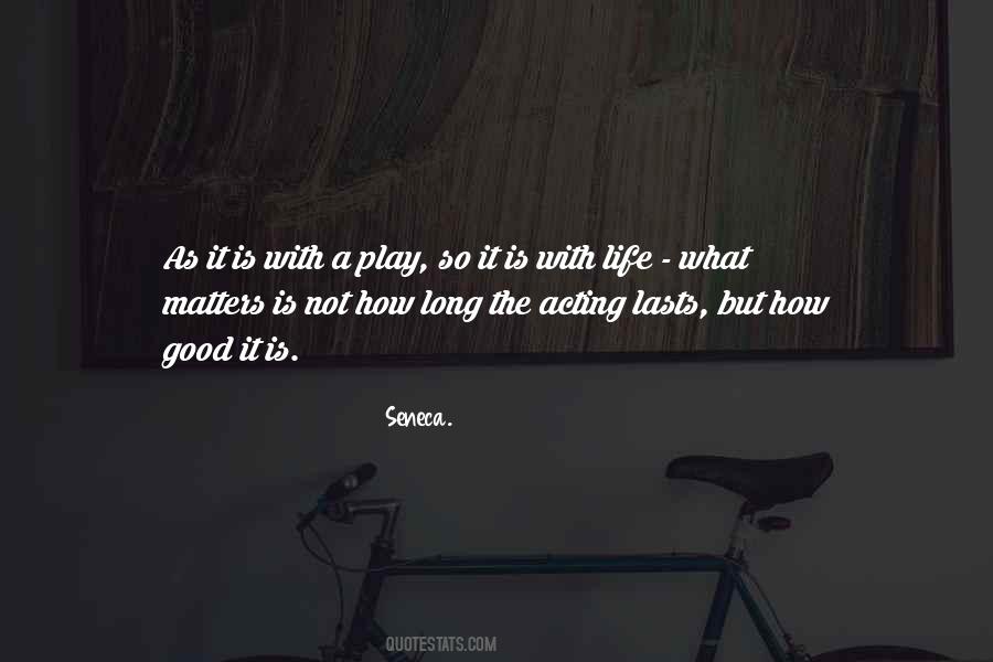 Life Is A Play Quotes #136175