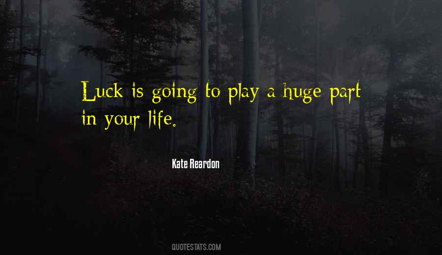 Life Is A Play Quotes #253056