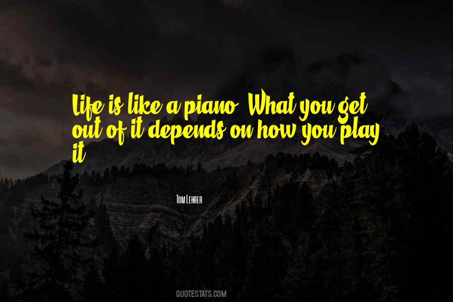 Life Is A Play Quotes #514902
