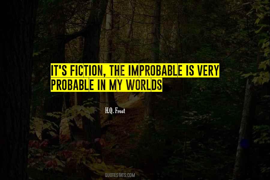 The Improbable Quotes #1781454