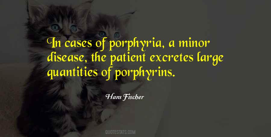 Quotes About Porphyria #1552071