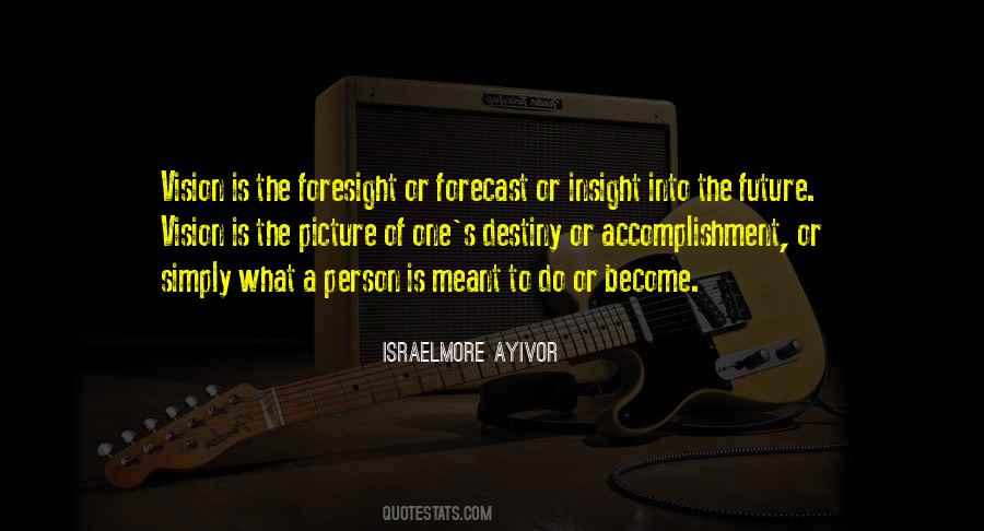 Quotes About Foresight Future #906770