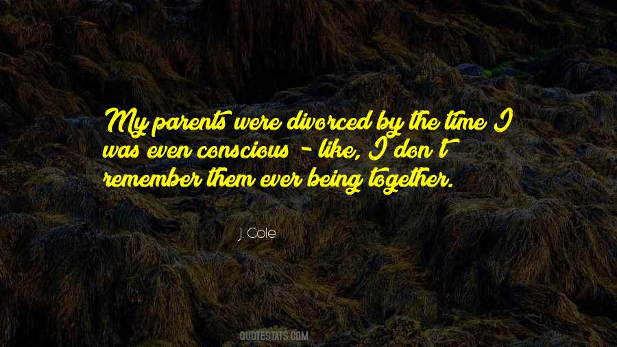 Quotes About Divorced Parents #1179338