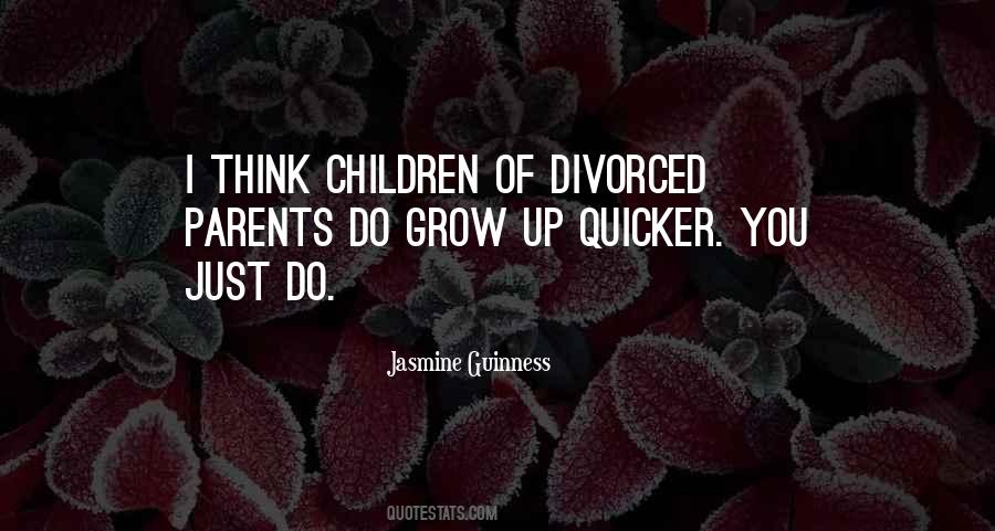 Quotes About Divorced Parents #1279761
