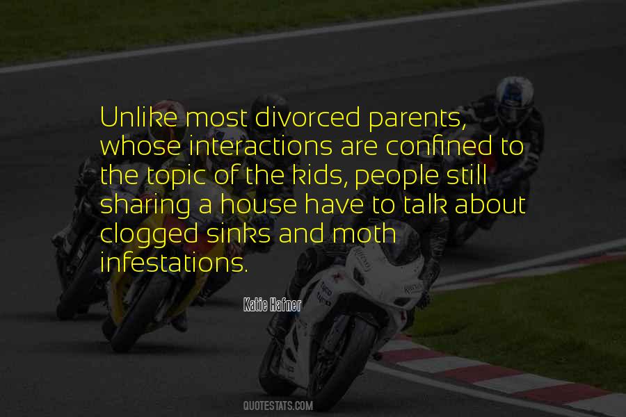 Quotes About Divorced Parents #1341348