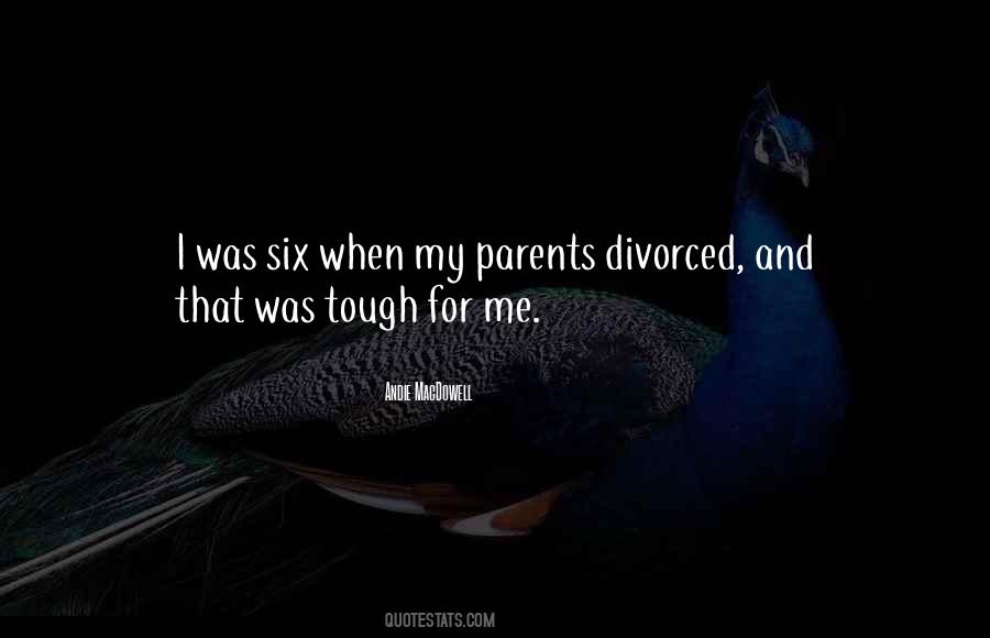 Quotes About Divorced Parents #1582625
