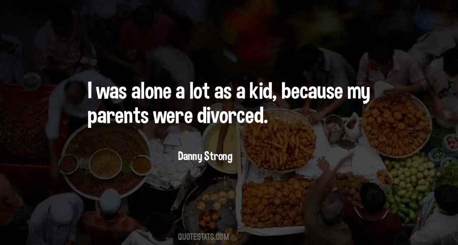Quotes About Divorced Parents #659615