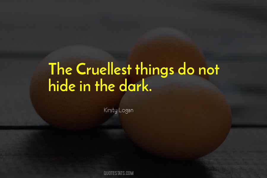 Quotes About Things In The Dark #123046