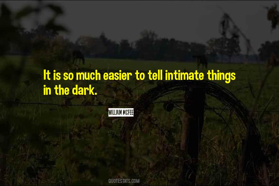 Quotes About Things In The Dark #1614518