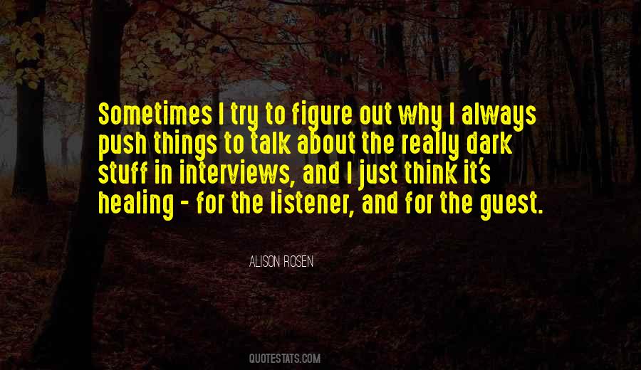 Quotes About Things In The Dark #509500