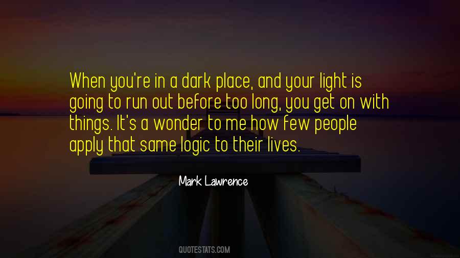 Quotes About Things In The Dark #610474