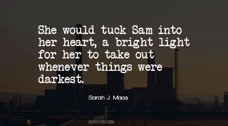 Quotes About Things In The Dark #672791