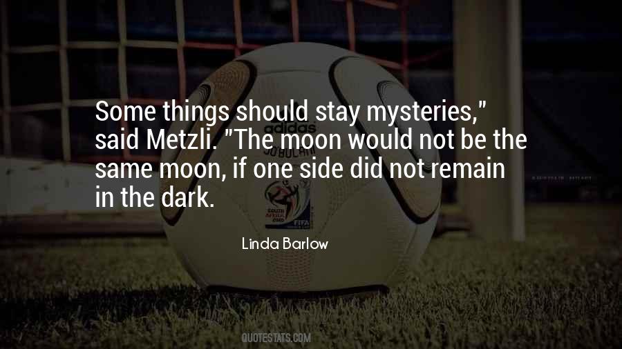 Quotes About Things In The Dark #712109