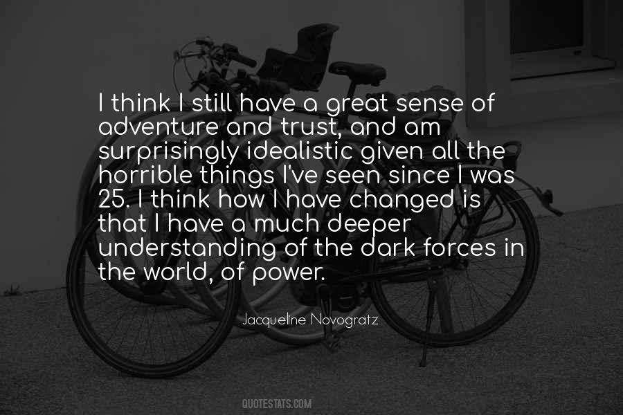 Quotes About Things In The Dark #784059