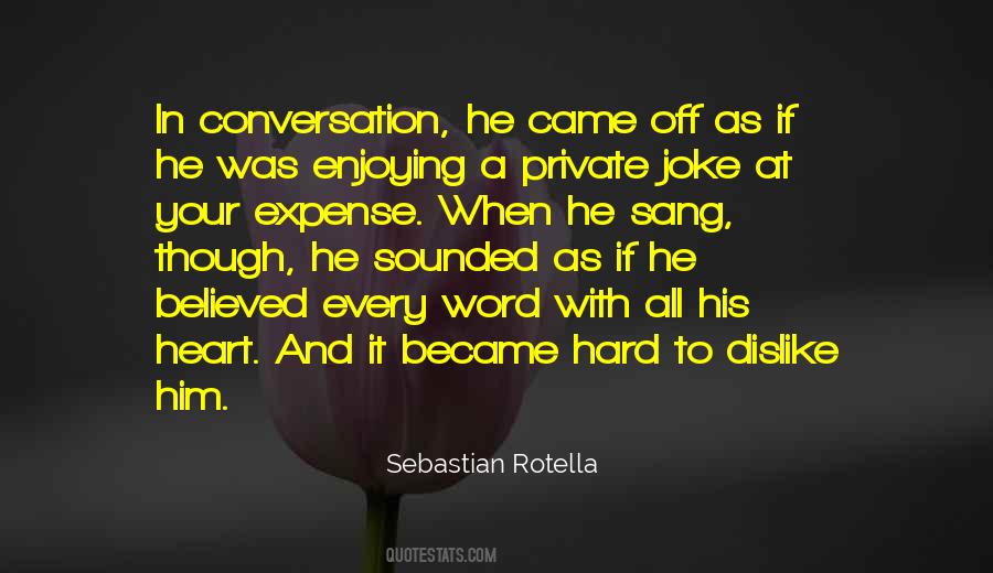 Quotes About Singing Your Heart Out #301762