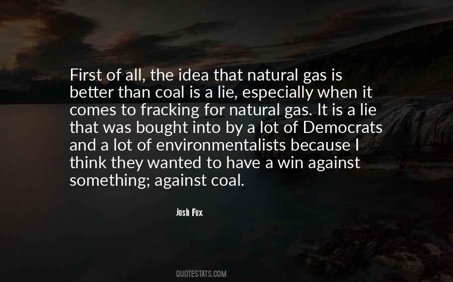 Quotes About Natural Gas #492634