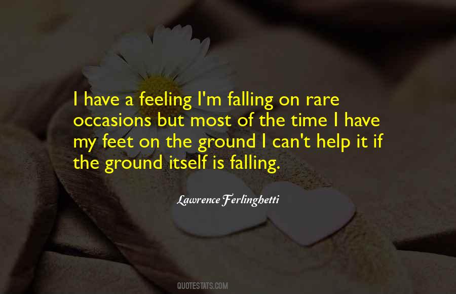 Quotes About Feet On The Ground #347150