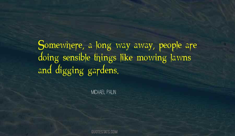 Quotes About Mowing Lawns #1653801