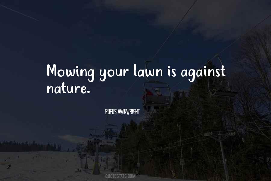 Quotes About Mowing Lawns #183282