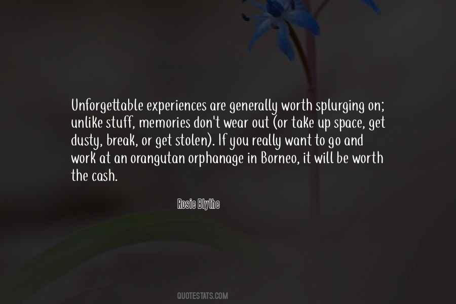 Quotes About Unforgettable Experiences #1661267