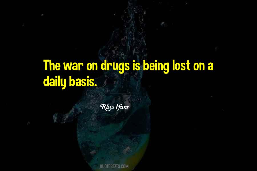 Quotes About War On Drugs #1275413